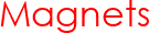 Magnets
